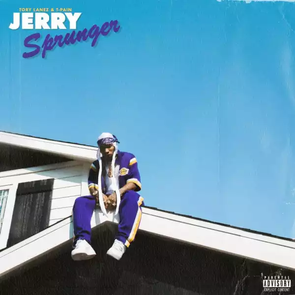 Tory Lanez - Jerry Sprunger ft T-Pain